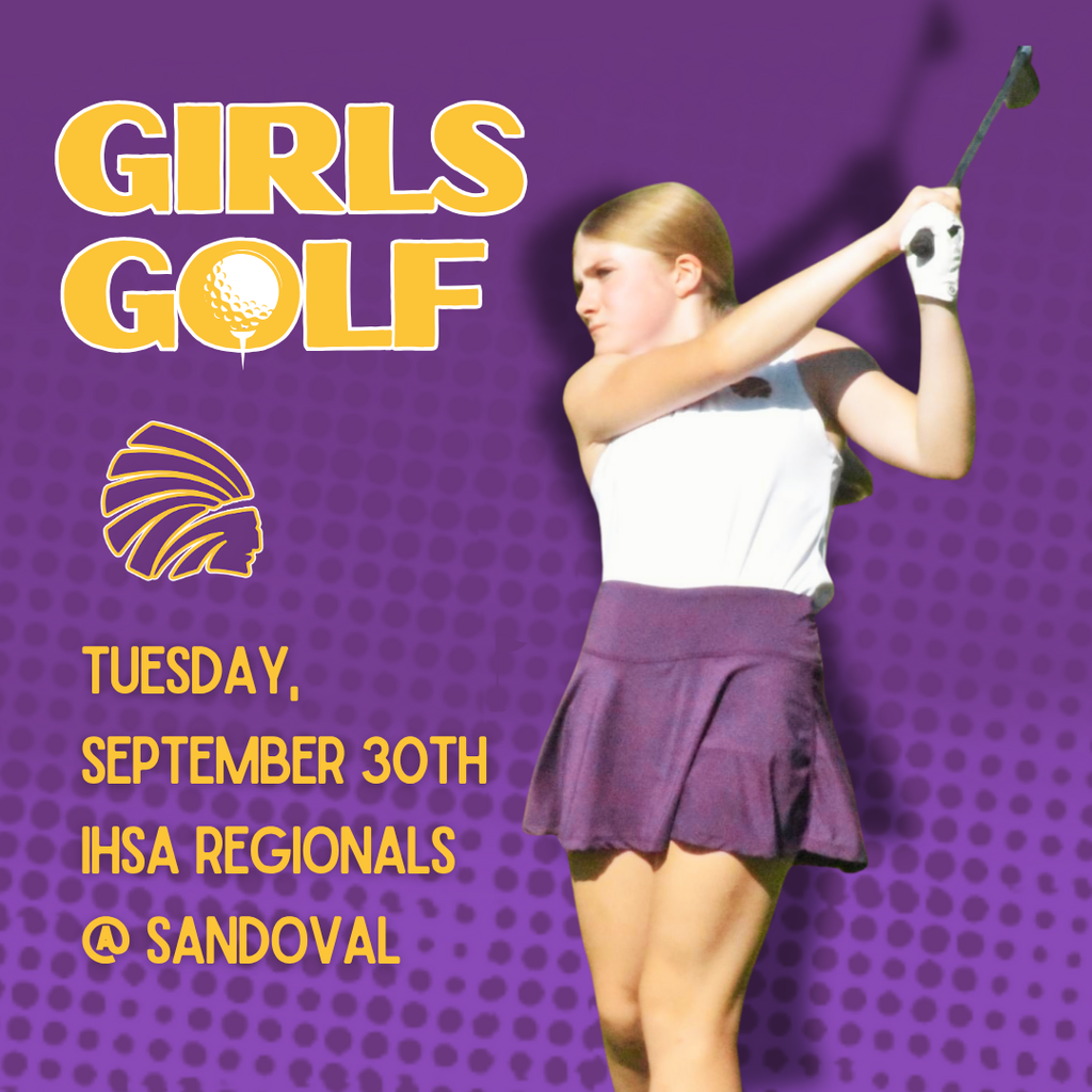 Purple and gold girls golf announcement graphic. A golfer in a white top and purple skirt is swinging a club on the right side of the image. Bold yellow text reads ‘GIRLS GOLF’ with a golf ball in the letter O. Below, details say: Tuesday, September 30th, IHSA Regionals @ Sandoval. A gold Indian head mascot logo is also displayed on the left. Background is purple with a dotted gradient design.