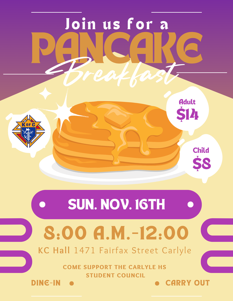 Flyer for a Pancake Breakfast event hosted by the Knights of Columbus and Carlyle High School Student Council. The background is purple and gold with an illustration of a stack of pancakes topped with butter and syrup. Event details: Sunday, November 16th, 8:00 A.M.–12:00 P.M. at KC Hall, 1471 Fairfax Street, Carlyle. Cost is $14 for adults and $8 for children. Dine-in and carry-out options available.