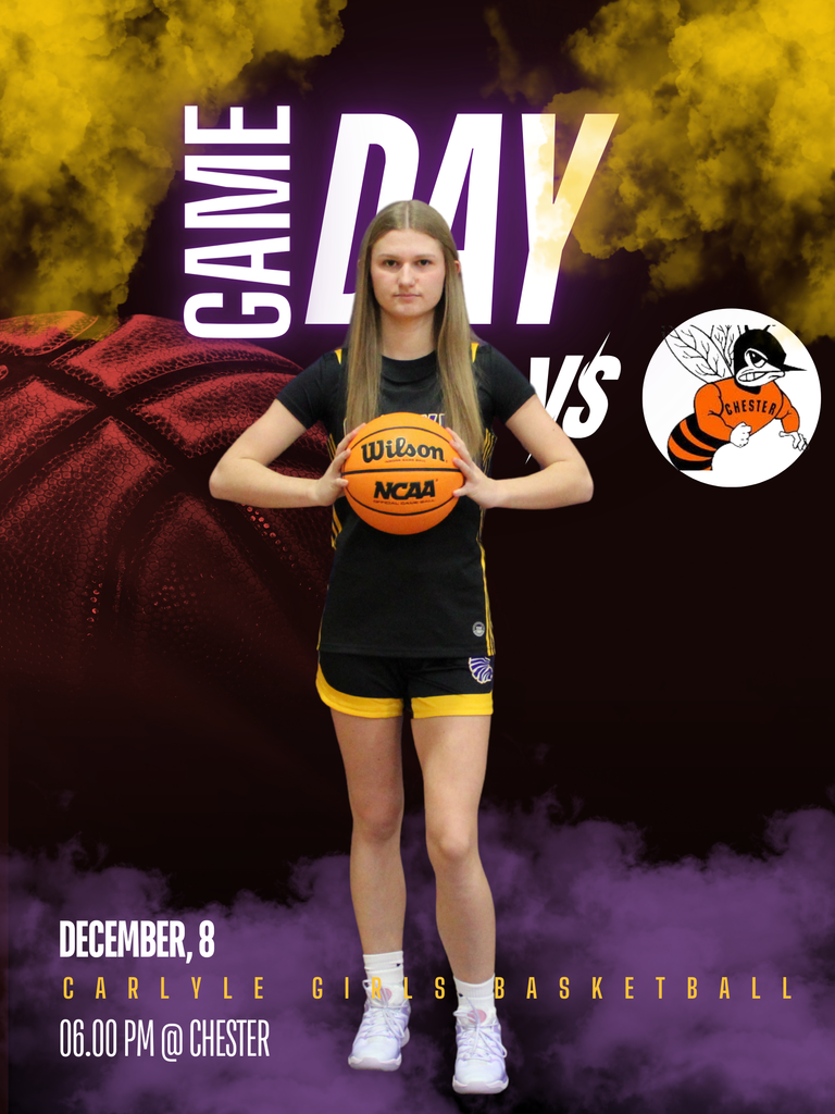  A girl basketball player stands holding a Wilson NCAA basketball in front of a bold “Game Day” graphic. Yellow and purple smoke effects fill the background, with a large basketball texture on the left and the Chester team logo on the right. Text on the graphic shows the game is on December 8 at 6:00 PM @chester for Carlyle Girls Basketball.