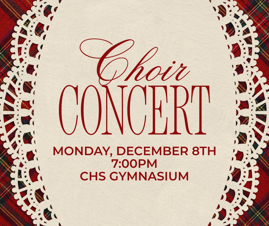 A vintage-style poster advertising a "Choir CONCERT" in bold red script and serif fonts. The text is centered on a cream-colored, textured background that resembles paper doily or lace. The border of the image is a red and dark green plaid fabric pattern, framed by a white lace trim. The concert details are listed below the main title: "MONDAY, DECEMBER 8TH," "7:00PM," and "CHS GYMNASIUM." The overall look is retro, festive, and Christmas-themed.