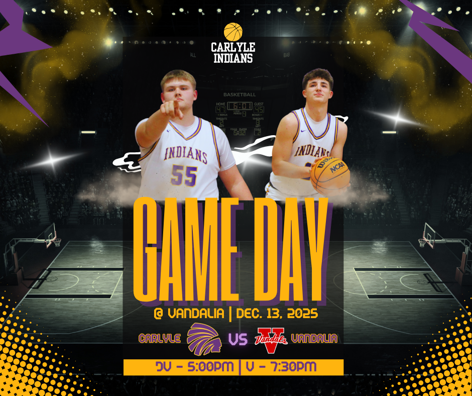 A basketball game day graphic featuring two Carlyle Indians players in white uniforms, standing on a dark court with bright spotlights. Large text across the center reads "Game Day" in gold and purple. The bottom banner provides the game details: "@ Vandalia | December 13, 2025," and "Carlyle Indians vs Vandalia Vandals." The game schedule is listed: "JV - 6:00PM | Varsity - 7:30PM."