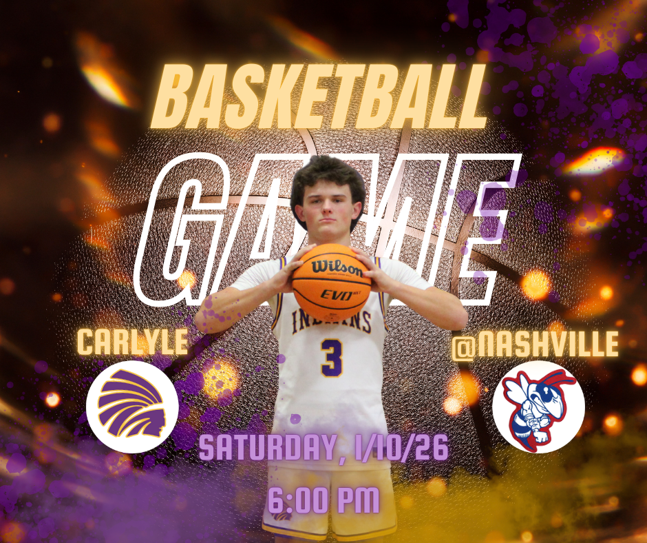  Promotional graphic for a boys basketball game showing a teenage player in a white Carlyle Indians uniform holding a basketball at center. Text reads “Saturday, 1/10/26 6:00 pm Basketball Game.” Carlyle logo appears on the left and Nashville logo on the right with “@ Nashville.” Purple and gold colors with basketball texture in the background.