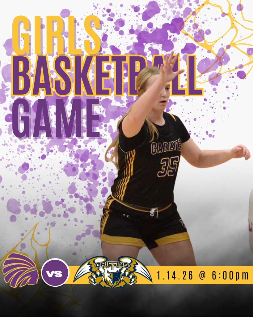 Promotional graphic for a girls basketball game. A female basketball player in a black Carlyle uniform (#35) is shown in action with arms raised defensively. Purple and gold paint-splatter graphics fill the background with large text reading “Girls Basketball Game.” At the bottom, Carlyle’s logo appears versus the Griffins logo, with the game date and time listed as January 14, 2026 at 6:00 PM.