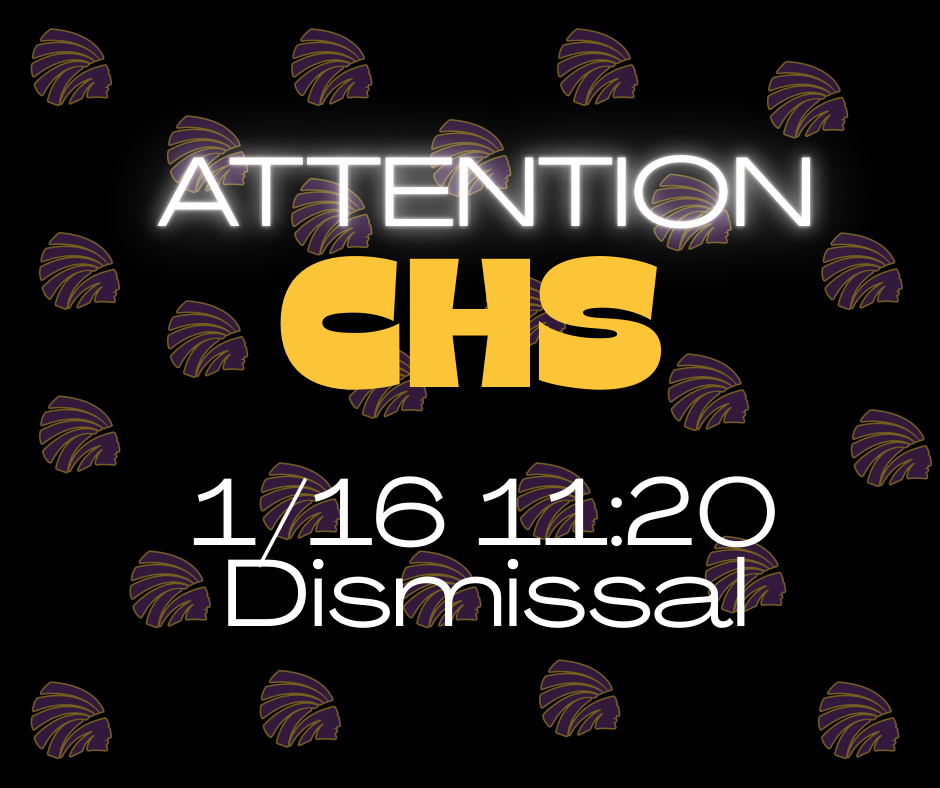 Black graphic with repeated purple and gold Carlyle logos. Large text reads “Attention CHS” with “1/16 11:20 Dismissal” below.
