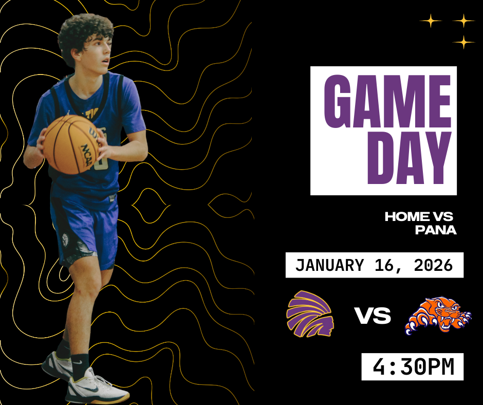 Basketball game day graphic with a teen male basketball player in a blue uniform dribbling a ball on the left against a black background with gold wavy lines. On the right, bold purple text reads “GAME DAY.” Below it says “Home vs Pana,” with the date “January 16, 2026” and the time “4:30 PM.” Two team logos appear with “VS” between them, using purple and gold school colors.