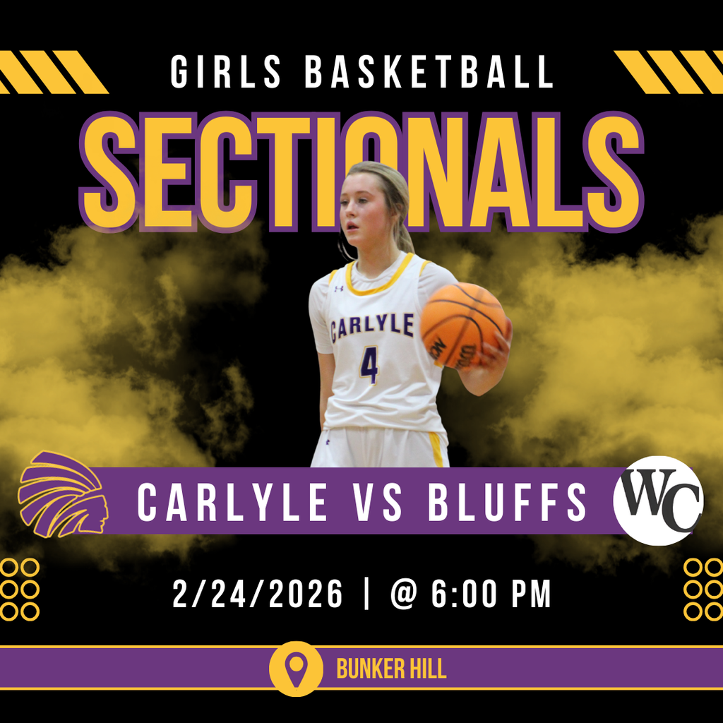 Promotional graphic for a girls basketball game day. A player wearing a white Carlyle jersey (#4) holds a basketball in front of a black background with gold smoke effects. Large gold and purple text reads “SECTIONALS” with “GIRLS BASKETBALL” above it. A purple banner across the middle says “Indians vs Bluffs.” The bottom text reads “2/24/2026 | @ 6:00 PM” with a location icon and “Bunker Hill” The design features purple and gold team colors and an Indian head logo.