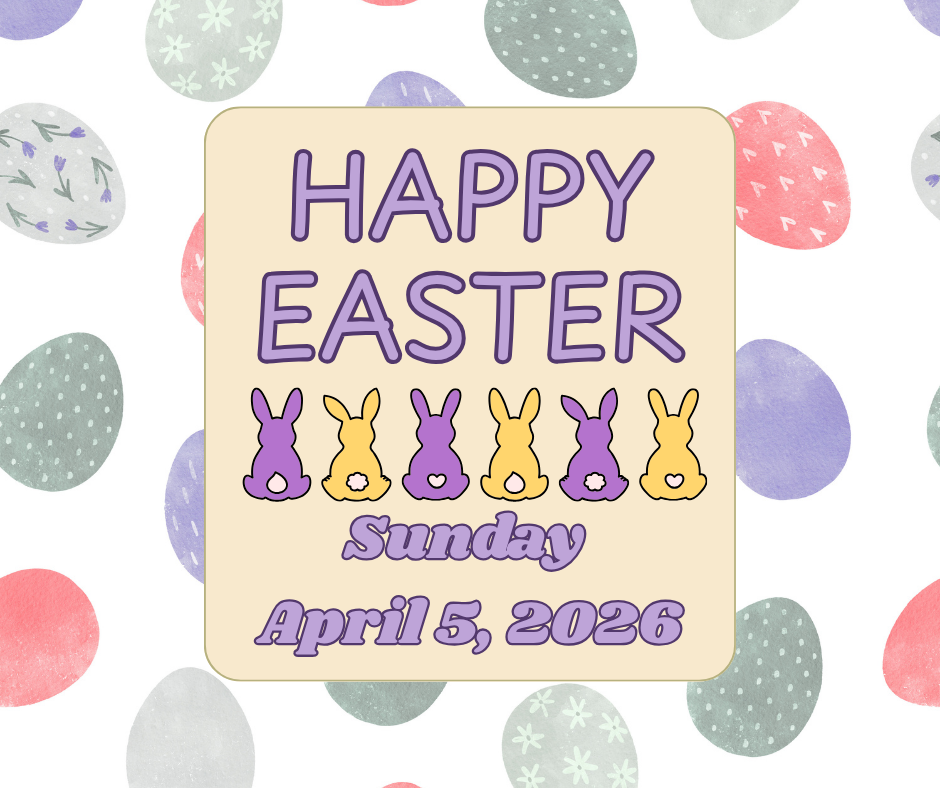 A festive Easter-themed graphic with a pastel background decorated with patterned eggs. In the center, a beige rounded rectangle contains large purple text reading “HAPPY EASTER.” Below the text are six bunny silhouettes in alternating purple and yellow with small tails and heart details. Underneath, it reads “Sunday, April 5, 2026” in purple lettering.