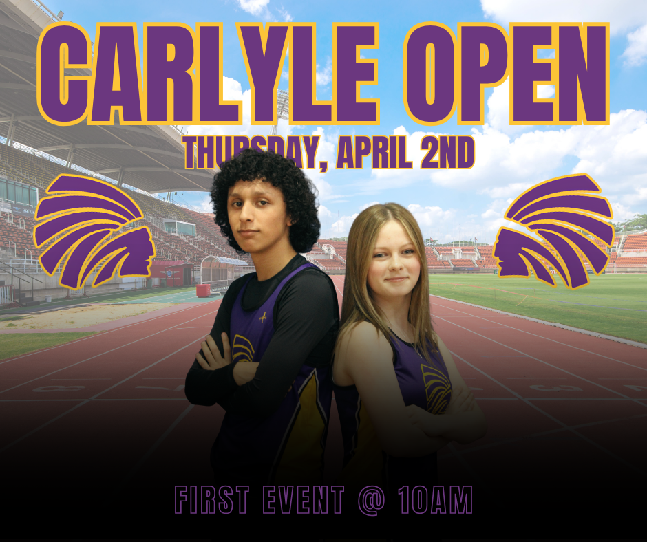  Two high school track athletes—a boy and a girl—stand back-to-back with arms crossed on a running track inside a stadium. They wear purple and gold uniforms with a Indians logo. Above them, bold text reads “Meet Day” with event details: “Carlyle Open at CHS, first event 10AM, Thursday, April 2nd.”