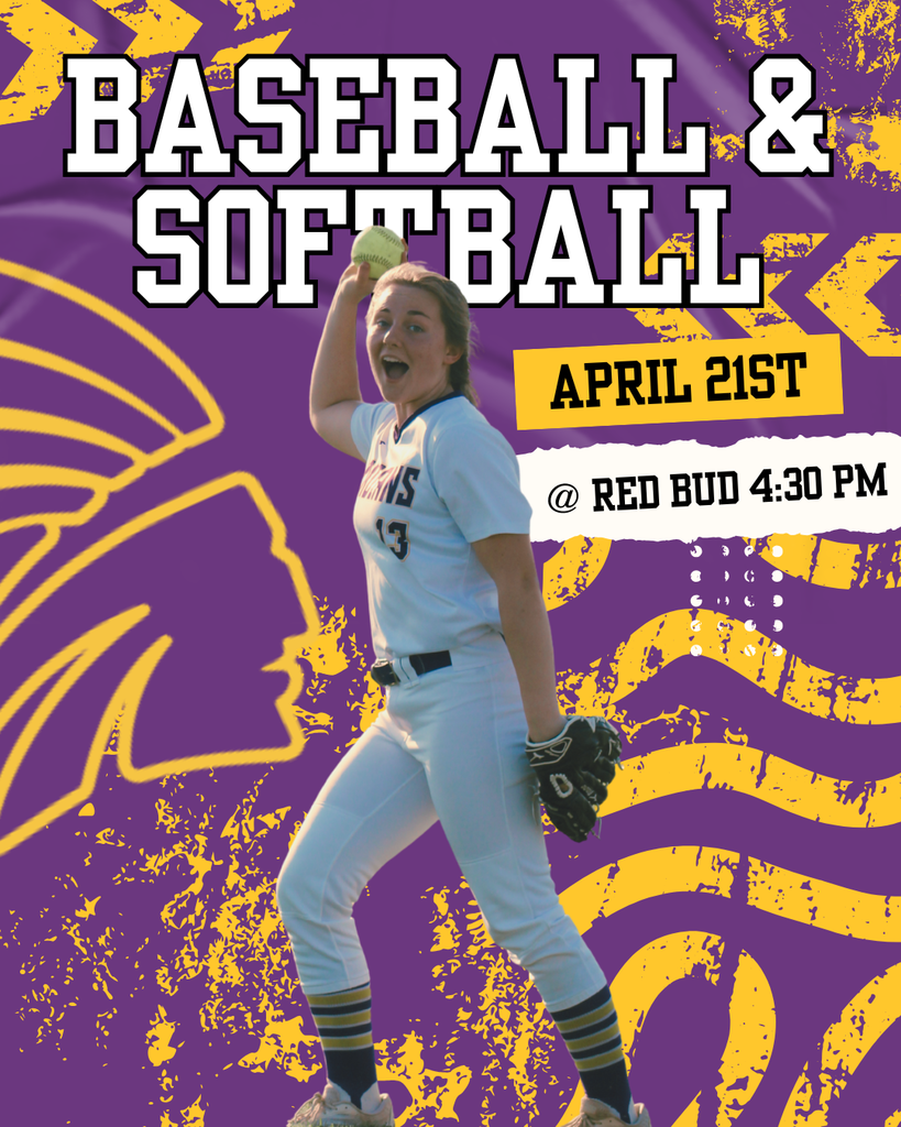 A bold purple and gold graphic promotes a high school softball game. Large white text reads “Baseball & Softball.” A smiling softball player in a white uniform is shown mid-throw, holding a softball in one hand and a glove on the other. The background features a stylized school mascot and paint-splatter design elements. A yellow banner reads “April 21st,” and below it says “@ Red Bud 4:30 PM.”