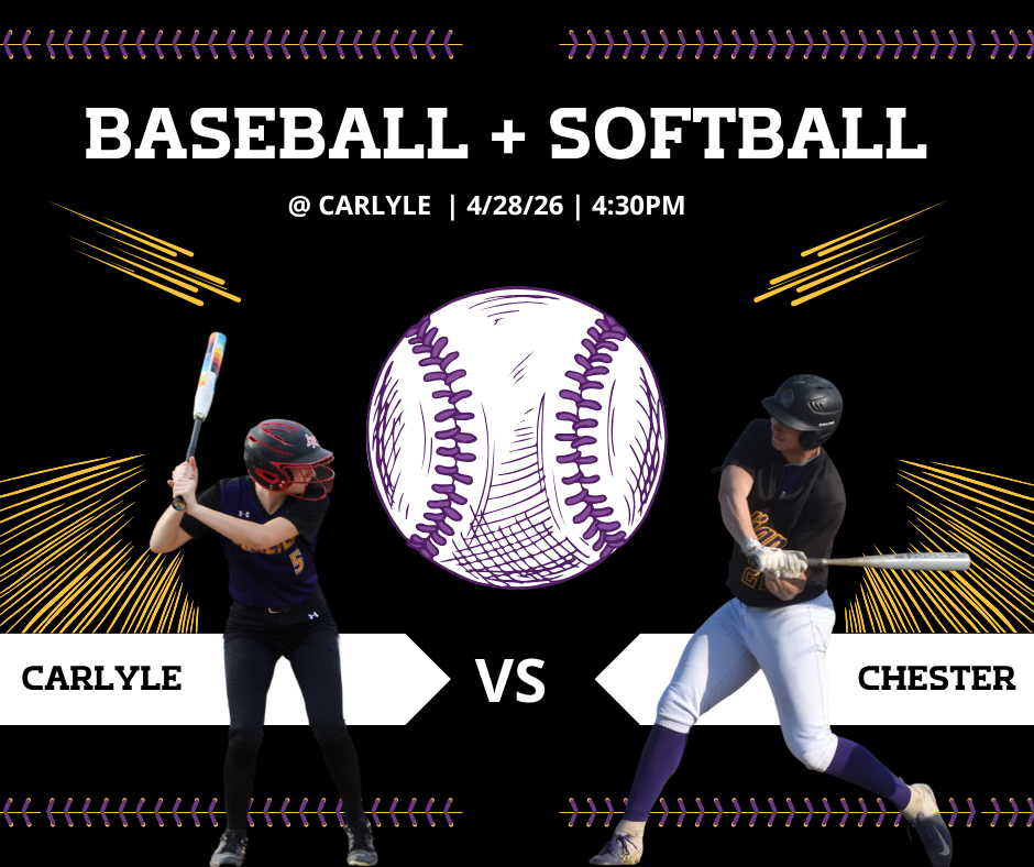 A promotional sports poster for a "BASEBALL + SOFTBALL MATCH" between Carlyle and Chester. The design features a large, purple-accented baseball in the center, flanked by two golden bats. To the left, a female softball player in a purple jersey and red helmet is ready at the plate, and to the right, a male baseball player in a black jersey and white pants is shown mid-swing. The text at the bottom indicates the game is taking place @ CARLYLE | 4/28/26, set against a solid black background with decorative purple stitching at the top and bottom.