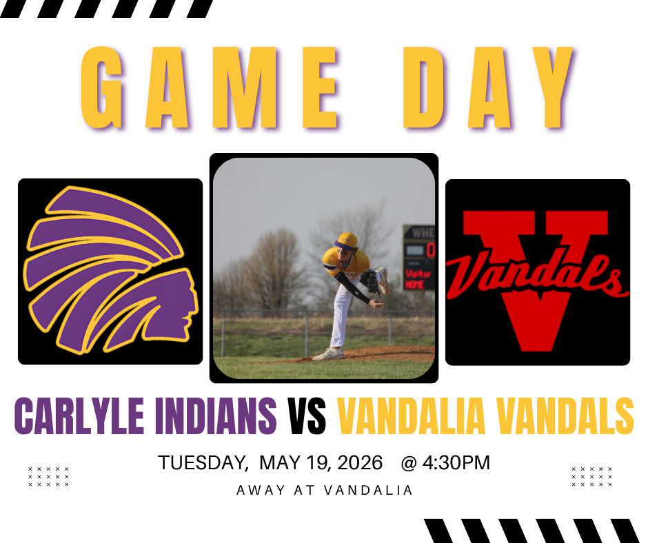 Graphic promoting a high school softball and baseball game day matchup between the Carlyle Indians and the Vandalia Vandals. The design features large gold “GAME DAY” text at the top with “Softball & Baseball” underneath. In the center, two student athletes in uniform pose between the teams’ logos: The Carlyle Indians logo appears on the left and the Vandalia Vandals red “V” logo on the right. At the bottom, bold text reads “Carlyle Indians vs Vandalia Vandals” followed by “Tuesday, May 12, 2026 @ 4:30 PM” and “Away at Vandalia.” The background is light gray with black stripe accents and small decorative cross patterns.