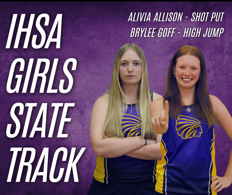 Here is a descriptive alt text for the image: Alt Text: A promotional sports banner for the IHSA Girls State Track. On a textured purple background, large white italicized text on the left reads "IHSA GIRLS STATE TRACK." On the right, two female student-athletes pose side-by-side in matching purple and yellow uniforms featuring a Native American chief logo. The athlete on the left, Alivia Allison, has long blonde hair, stands with her arms crossed, and has a serious expression. The athlete on the right, Brylee Goff, has long brown hair, is smiling brightly, and holds up one finger indicating "#1". White text in the top right corner lists their names and events: "ALIVIA ALLISON - SHOT PUT" and "BRYLEE GOFF - HIGH JUMP."