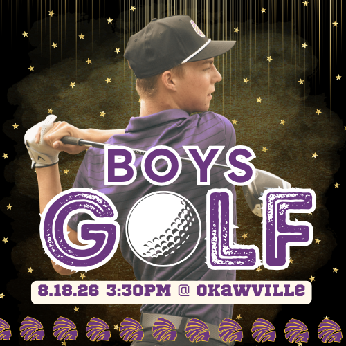 Graphic promoting Boys Golf on August 18, 2026, at 3:30 PM at Okawville. The design features a golfer swinging a club against a dark background with gold stars and purple accents. Large text reads “BOYS GOLF,” with a golf ball incorporated into the word “GOLF,” and the bottom banner reads “8.18.26 3:30 PM @ OKAWVILLE.”