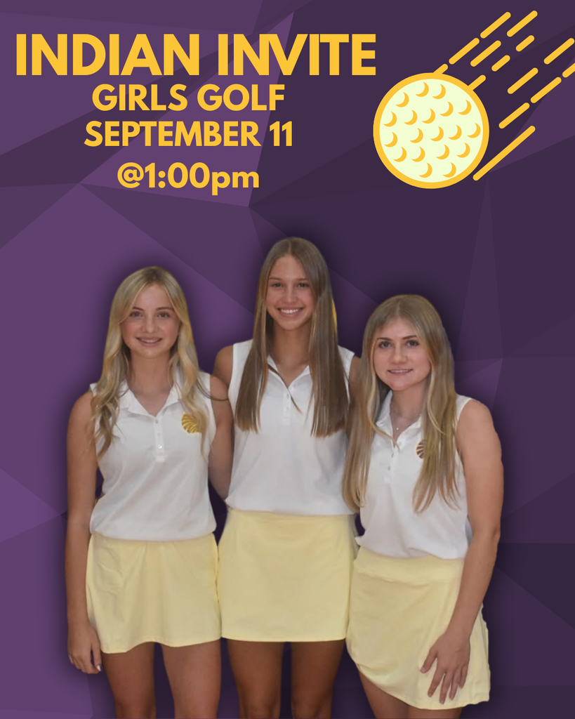 Promotional graphic for girls’ golf featuring three young female golfers in white polo shirts and yellow skirts against a purple geometric background. Text reads “Indian Invite,” “Girls Golf,” “September 11,” and “@1:00pm,” with a stylized yellow golf ball and motion lines in the upper right.
