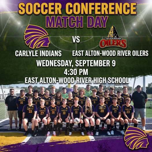 Graphic promoting a soccer conference match between the Carlyle Indians and East Alton-Wood River Oilers on Wednesday, September 9, at 4:30 p.m. at East Alton-Wood River High School. A team photo of the Carlyle Indians soccer team appears along the bottom of the graphic.
