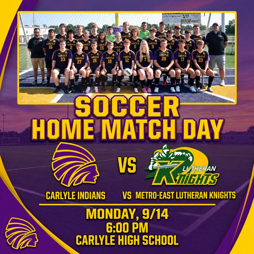 Graphic announcing a Carlyle Indians soccer home match against the Metro-East Lutheran Knights on Monday, September 14 at 6:00 p.m. at Carlyle High School. The graphic features a team photo, Carlyle and Lutheran logos, and purple, gold, green, and white school-themed designs.