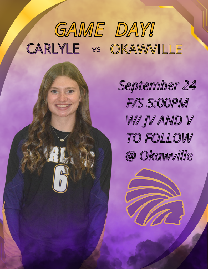 Game Day poster featuring a Carlyle volleyball player wearing jersey number 6, with purple-and-gold graphics. Text announces Carlyle vs. Okawville on September 24, with the varsity game starting at 5:00 PM, followed by JV and V games, at Okawville