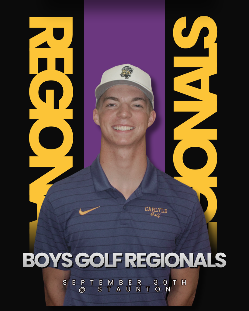 Carlyle High School boys golfer pictured in front of a purple and black graphic with gold lettering. Text reads “BOYS GOLF REGIONALS,” with the date “September 30th” and location “@ Staunton.” Caption: