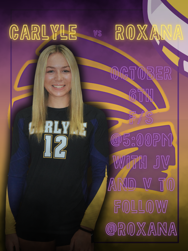 Volleyball game poster featuring a smiling blonde player in a black-and-blue jersey with number 12. The poster announces Carlyle vs. Roxana on October 6th at 5:00 PM, with additional text encouraging viewers to follow @Roxana. The design uses purple, pink, yellow, and gold neon-style lettering and accents.