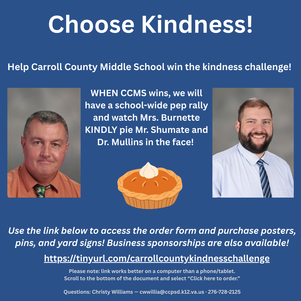 Choose Kindness! This graphic shows Dr. Mullins and Mr. Shumate and lets everyone know when CCMS wins the kindness challenge, Mrs. Burnette will put a pie in their faces at a school-wide pep rally!