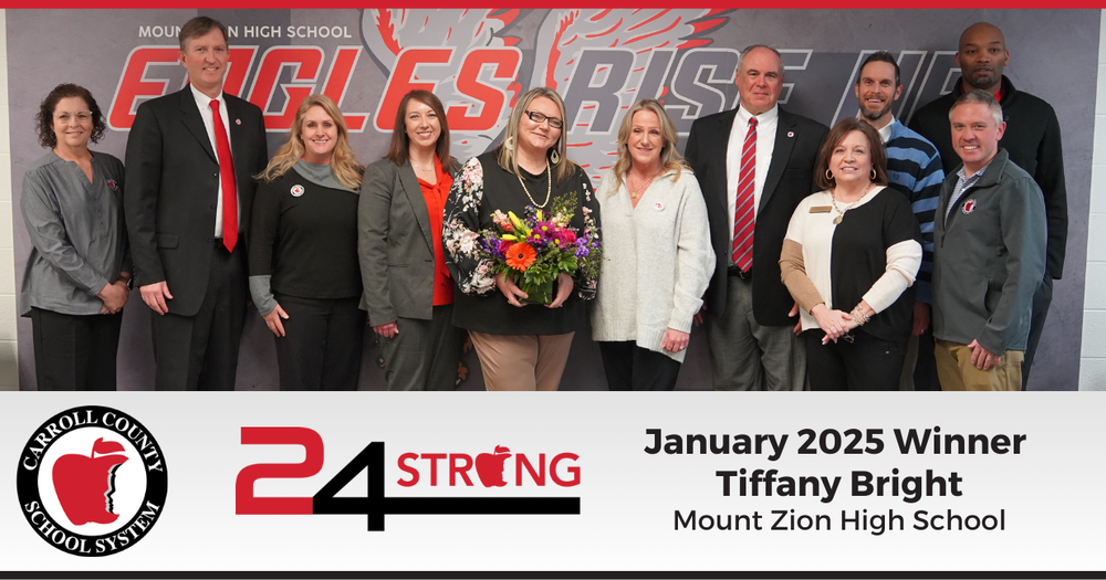 Carroll Co. Schools 24STRONG winner for January 2025 is Tiffany Bright of Mount Zion High School.