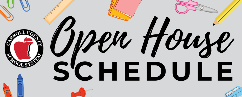 Open House Schedule