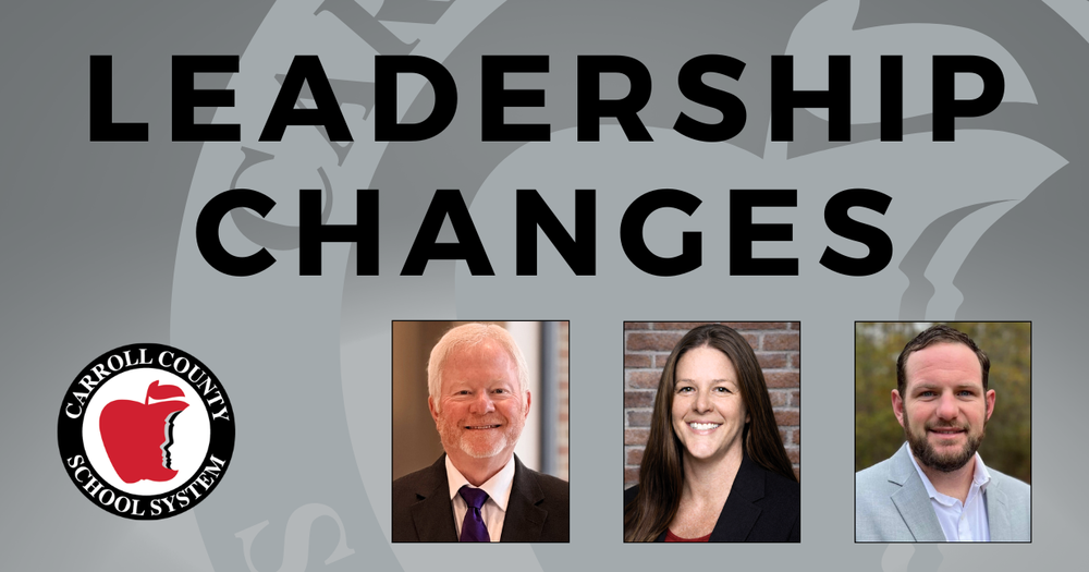 Leadership changes with carroll county schools logo and headshots of Rob Alford, Heather Elliott and Sam Robison