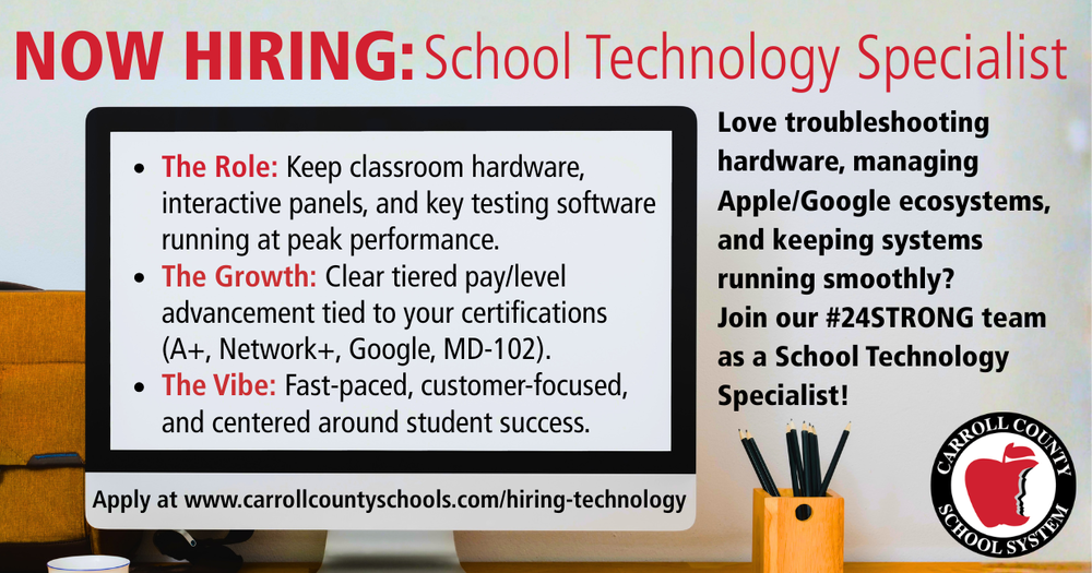 now hiring school technology specialist Love troubleshooting hardware, managing Apple/Google ecosystems, and keeping systems running smoothly? Join our #24STRONG team as a School Technology Specialist! The Role: Keep classroom hardware, interactive panels, and key testing software running at peak performance. The Growth: Clear tiered pay/level advancement tied to your certifications (A+, Network+, Google, MD-102). The Vibe: Fast-paced, customer-focused, and centered around student success. Apply at www.carrollcountyschools.com/hiring-technology