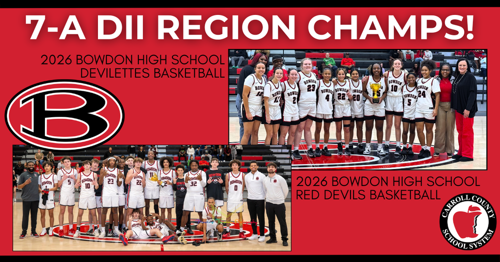 graphic showing photos of both the bowdon high school boys and girls basketball teams. both are region 7-A D2 champions for 2026