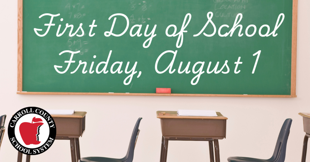First Day of School is Friday, August 1