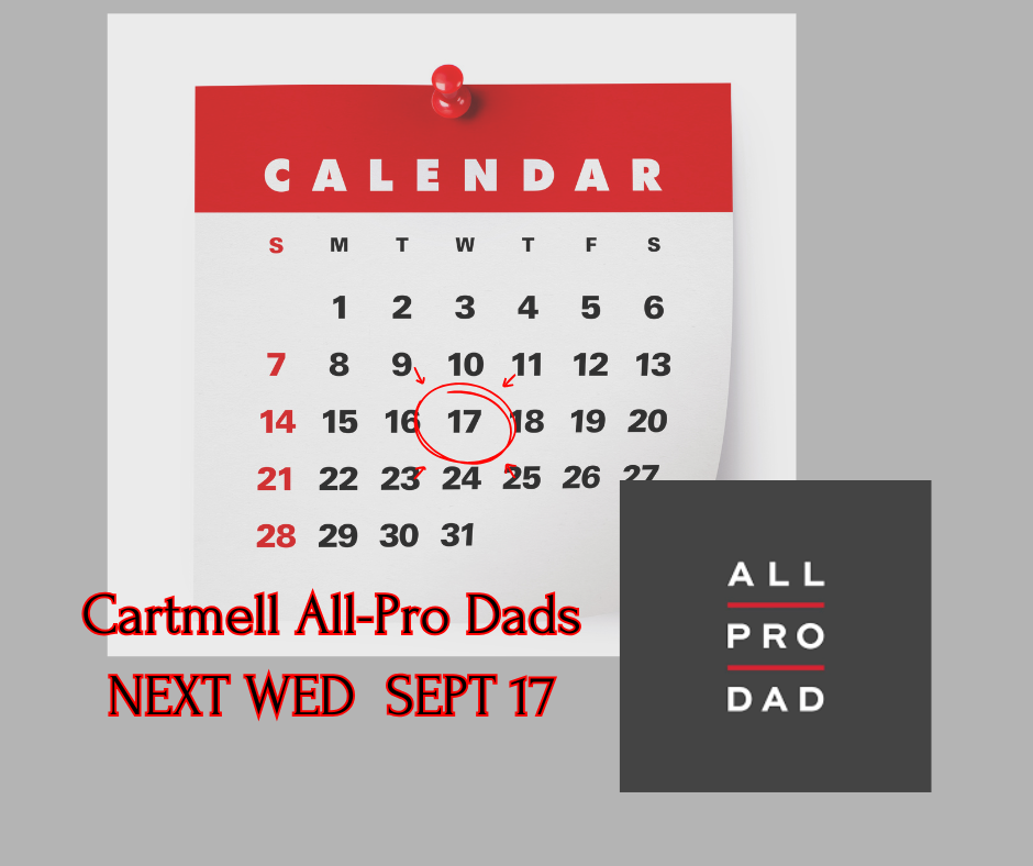 Cartmell All-Pro Dads NEXT WED SEPT 17