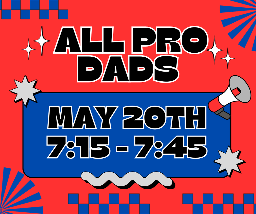 All Pro Dads May 20th at 7:15-7:45