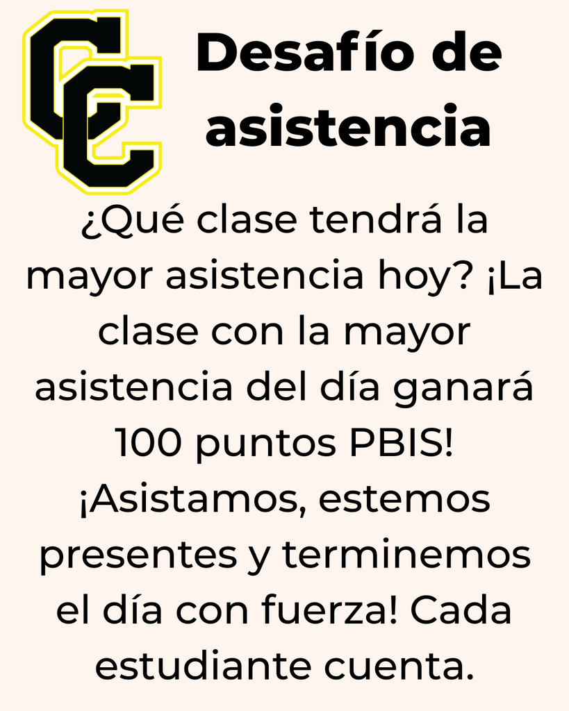 Gráfico para el Desafío de Asistencia de CCMS. ¿Qué clase tendrá la mayor asistencia hoy? ¡La clase con la mayor asistencia del día ganará 100 puntos PBIS! ¡Asistamos, digamos presente y terminemos el día con fuerza! Cada estudiante cuenta.