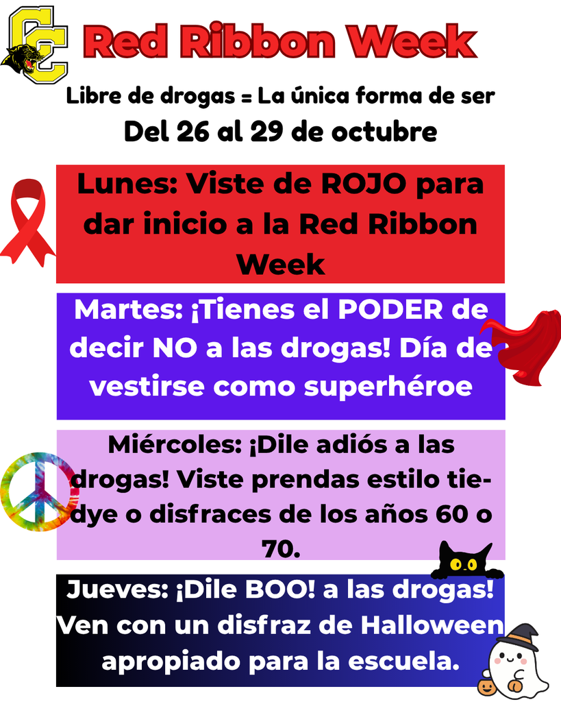 Red Ribbon Week Libre de drogas = La única forma de ser Del 26 al 29 de octubre