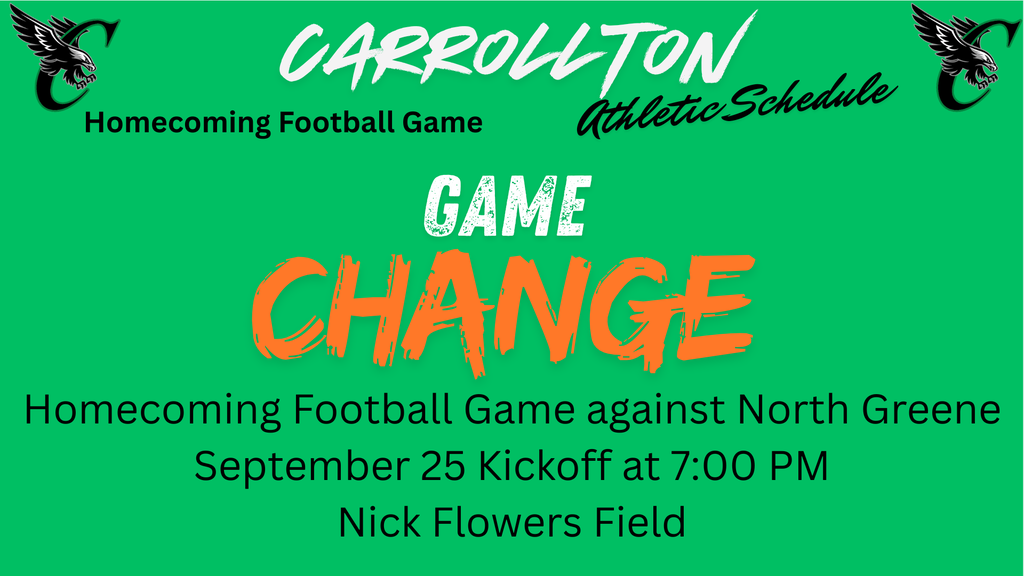 Game Change Notice... Homecoming that was scheduled for Saturday, September 26 has been rescheduled to FRIDAY SEPTEMBER 25th. Make sure you mark your calendars. Friday Night Lights! Carrollton Hawk Pride Football Carrollton CUSD 1 🏈🦅💚