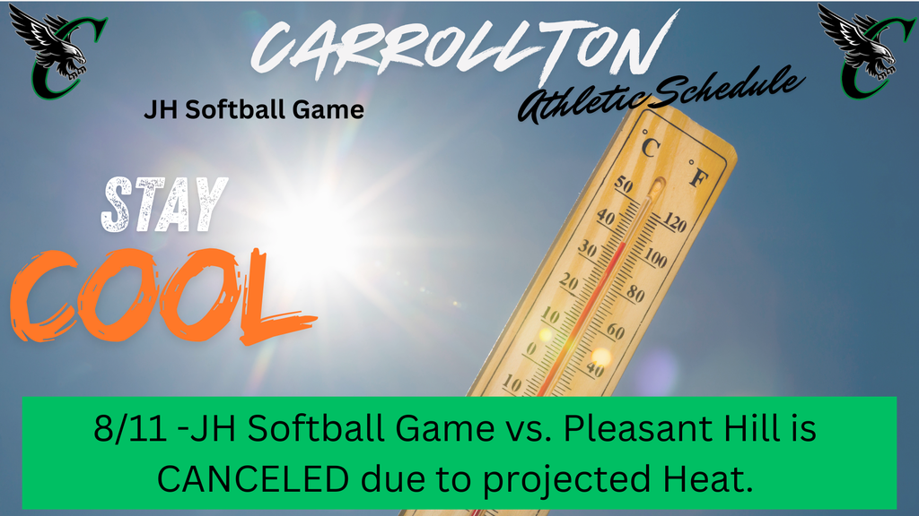 Today's JH Softball vs. Pleasant Hill is CANCELED due to heat.