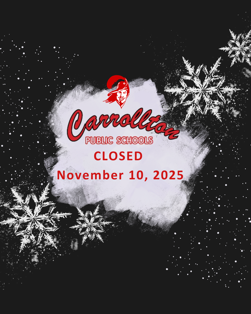 A black background with scattered white snowflakes and snowfall. In the center, a white, painted-style brushstroke displays the Carrollton Public Schools logo featuring the Cavalier head in red. Below the logo, bold red text reads “CLOSED” and underneath it says “November 10, 2025.” Snowflakes of different sizes decorate the corners of the image.