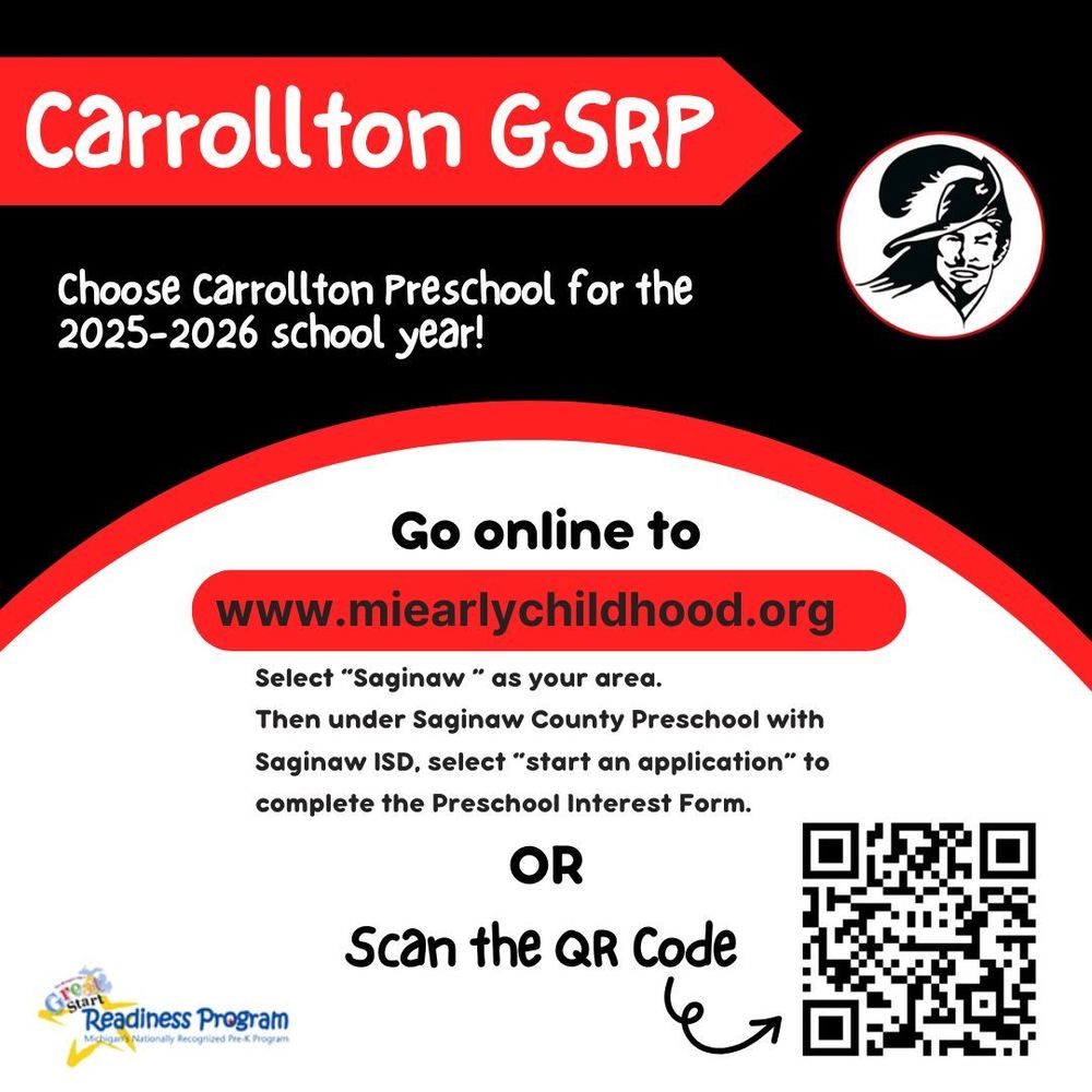 Flyer for Carrollton GSRP (Great Start Readiness Program) promoting preschool enrollment for the 2025–2026 school year. The flyer instructs families to go online to www.miearlychildhood.org, select “Saginaw” as their area, then under Saginaw County Preschool with Saginaw ISD, choose “start an application” to complete the Preschool Interest Form. Alternatively, families can scan a QR code provided on the flyer. Includes the GSRP logo and Carrollton Cavaliers mascot. The design features red, black, and white colors with playful fonts.
