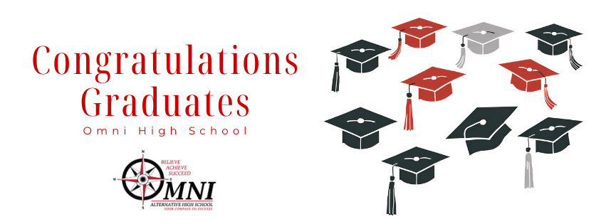 Graphic celebrating Omni High School graduates with a light gray background. Large red text on the left reads “Congratulations Graduates,” with smaller spaced lettering underneath reading “Omni High School.” Below the text is the Omni Alternative High School logo featuring a compass and the words “Believe, Achieve, Succeed.” The right side of the image is decorated with graduation caps in red, black, and gray scattered across the design.