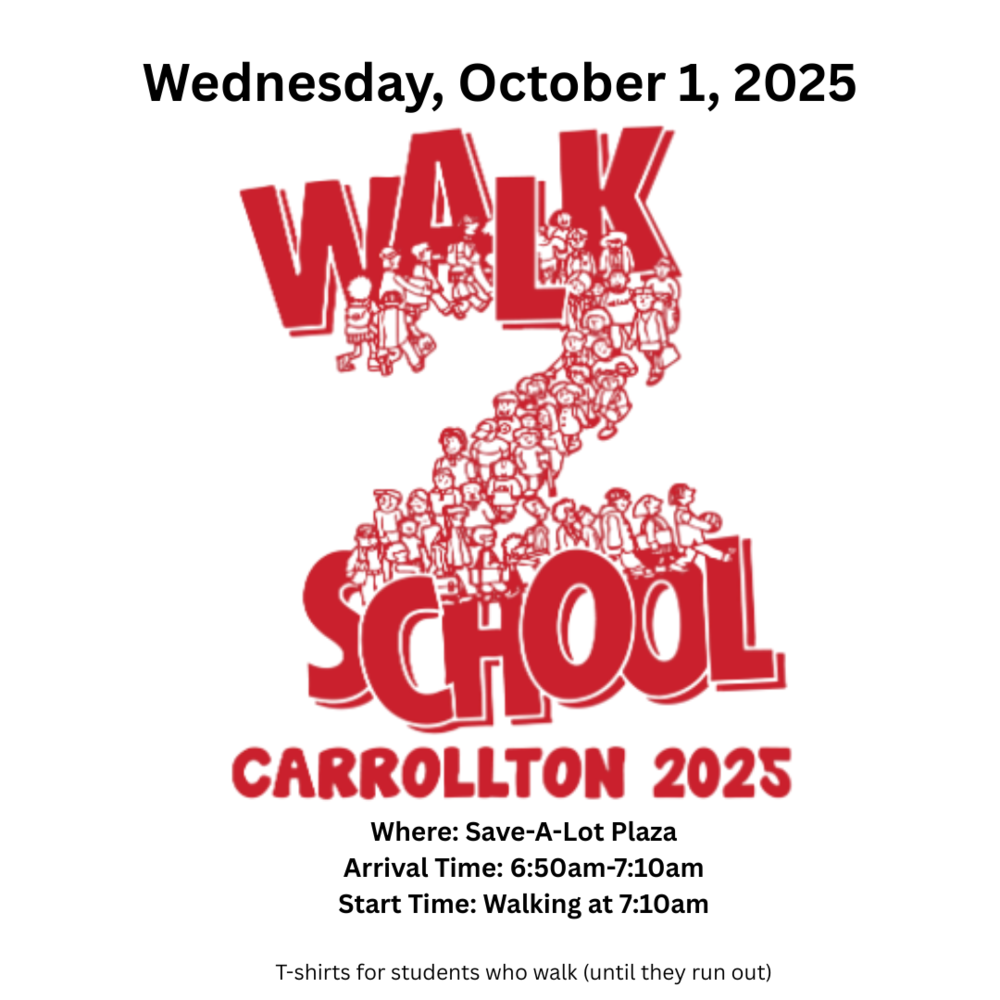 Flyer for “Walk to School Day” on Wednesday, October 1, 2025. The center shows a large red graphic with the words “WALK 2 SCHOOL” formed by illustrated groups of students walking together. Below, it reads “Carrollton 2025.” Event details: meet at Save-A-Lot Plaza, arrival time 6:50–7:10 a.m., walking starts at 7:10 a.m. Note at the bottom: “T-shirts for students who walk (until they run out).”
