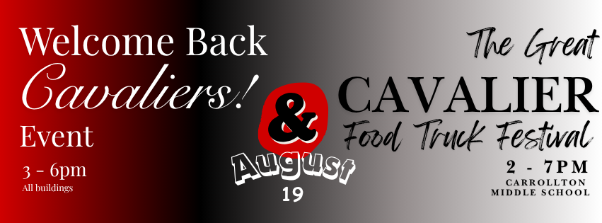 Graphic promoting two Carrollton Public Schools events on August 19. Welcome Back Cavaliers runs from 3–6 p.m. at all district buildings. The Great Cavalier Food Truck Festival runs from 2–7 p.m. at Carrollton Middle School.
