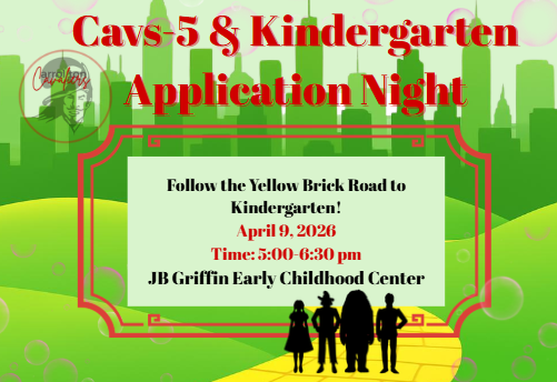 Wizard of Oz–themed flyer for Cavs-5 and Kindergarten Application Night. The graphic shows a yellow brick road leading toward a green city skyline, with silhouettes of Dorothy and other Wizard of Oz characters standing on the road. Text reads: “Cavs-5 & Kindergarten Application Night. Follow the Yellow Brick Road to Kindergarten! April 9, 2026, Time: 5:00–6:30 pm, JB Griffin Early Childhood Center. Visit choosecarrollton.org to learn more!” Wizard of Oz items including a witch hat, ruby slippers, a wand, and a basket appear along the yellow brick road.