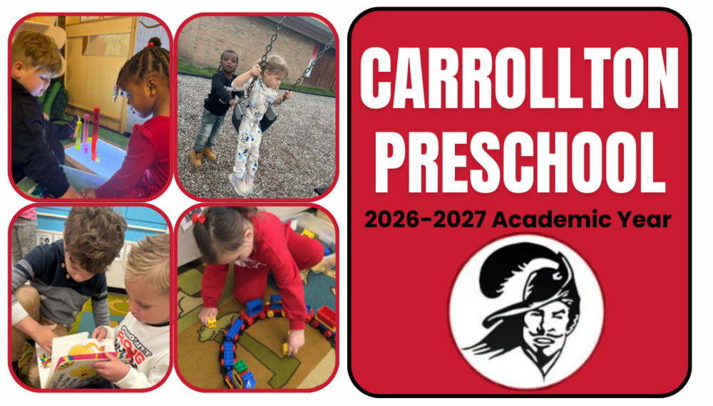 Flyer for Carrollton Preschool enrollment for the 2026–2027 academic year. The left side shows four photos of preschool children learning and playing, including sensory activities, reading together, building with blocks, and playing on a playground swing. The right side features a red panel with white text reading “Carrollton Preschool 2026–2027 Academic Year” and the Cavalier logo. Below, a gray banner reads “Follow the steps below to start the registration process.” Two red boxes explain enrollment options: GSRP/Pre-K for All (free 4-year-old program) with a QR code and website, and 3-year-old tuition (must be 3 by Sept. 1, 2026) with an interest form QR code. A black “Enroll Now” graphic appears near the bottom, along with the Great Start Readiness Program logo, cartoon preschool characters, a phone number, and the website choosecarrollton.org.