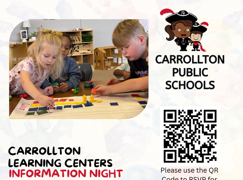 Flyer for Carrollton Learning Centers Information Night. The flyer features photos of young children working together with learning materials and writing activities in an early childhood classroom. Text reads: “Carrollton Learning Centers Information Night.” It invites families to an information night to help navigate the road to preschool or kindergarten for the 2026–2027 school year, meet staff, explore daily routines, and learn what to expect as children begin their school journey. Event details: Tuesday, February 24, 2026, from 5:30–7:00 p.m., at J.B. Griffin Early Childhood Building, 3211 Carla Dr. A Carrollton Public Schools logo and a QR code are included with text prompting viewers to use the QR code to RSVP.