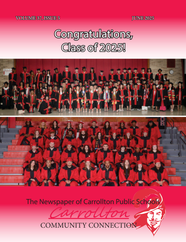 Front cover of the June 2025 issue of the Carrollton Community Connection, the newspaper of Carrollton Public Schools. The top section reads “Congratulations, Class of 2025!” in large text, with “Volume 37, Issue 5” and “June 2025” above. The cover features two large group photos of graduating seniors in red and black caps and gowns—one taken in front of a red stage curtain, the other in gymnasium bleachers. At the bottom, the Carrollton Public Schools logo and the text “Carrollton Community Connection” are displayed on a red and pink gradient background.