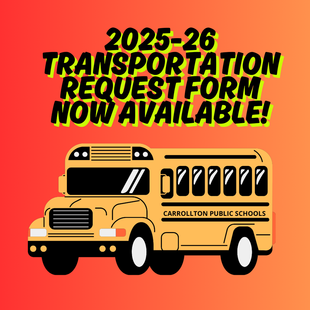 Illustration of a yellow school bus with the text 'Carrollton Public Schools' on its side. Above the bus, bold black and green-outlined text reads: '2025–26 Transportation Request Form Now Available!' The background features a red-to-orange gradient.