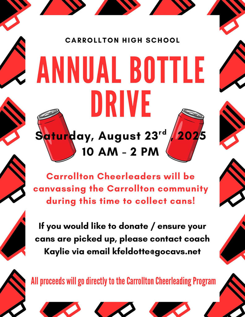 Flyer for the Carrollton High School Annual Bottle Drive, taking place Saturday, August 23rd, 2025, from 10 AM to 2 PM. The Carrollton Cheerleaders will be canvassing the Carrollton community to collect cans. To donate or request can pickup, contact Coach Kaylie at kfeldotte@gocavs.net. All proceeds support the Carrollton Cheerleading Program. The flyer features red and black megaphones and soda cans as design elements.
