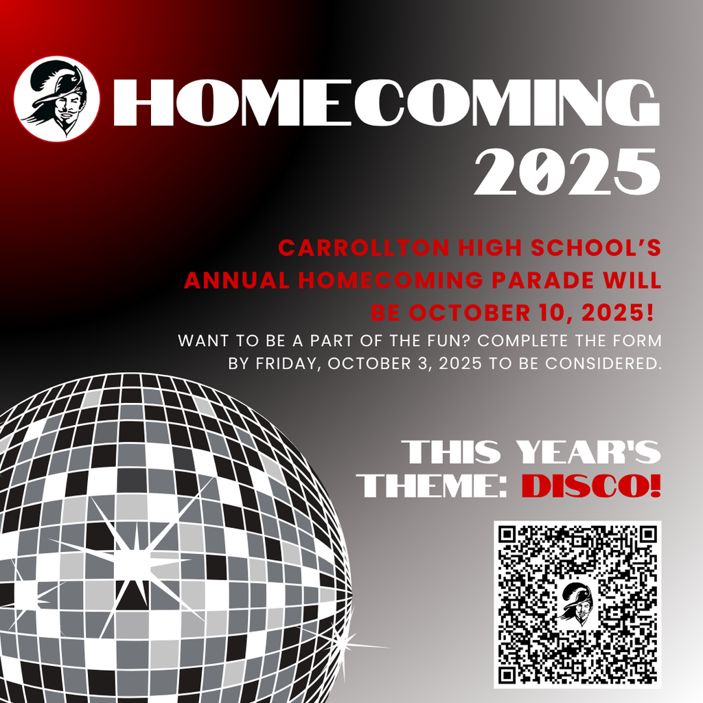 Carrollton High School Homecoming 2025 announcement graphic with a red-to-gray gradient background. At the top left is the Carrollton Cavaliers logo next to bold white text reading “HOMECOMING” with “2025” underneath in white. Red text states, “Carrollton High School’s annual Homecoming parade will be October 10, 2025!” White text below reads, “Want to be a part of the fun? Complete the form by Friday, October 3, 2025 to be considered.” At the bottom left is a large silver disco ball graphic. On the right side, bold white and red text says, “This year’s theme: DISCO!” A QR code is displayed beneath the theme text.
