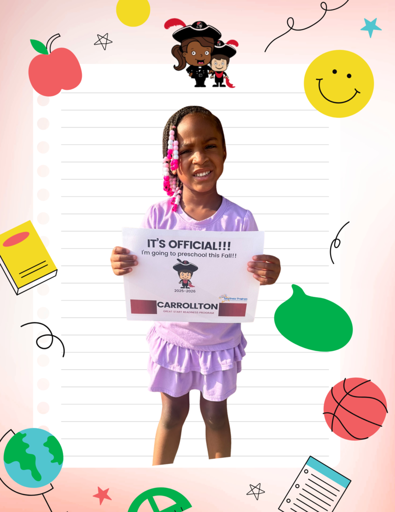 A smiling young child wearing a lavender outfit holds a sign that reads “IT’S OFFICIAL!!! I’m going to preschool this Fall!! 2025–2026 Carrollton Great Start Readiness Program.” The background is decorated with playful school-themed illustrations, including an apple, smiley face, basketball, book, globe, and two cartoon Cavaliers at the top. The design has a cheerful and welcoming back-to-school theme.