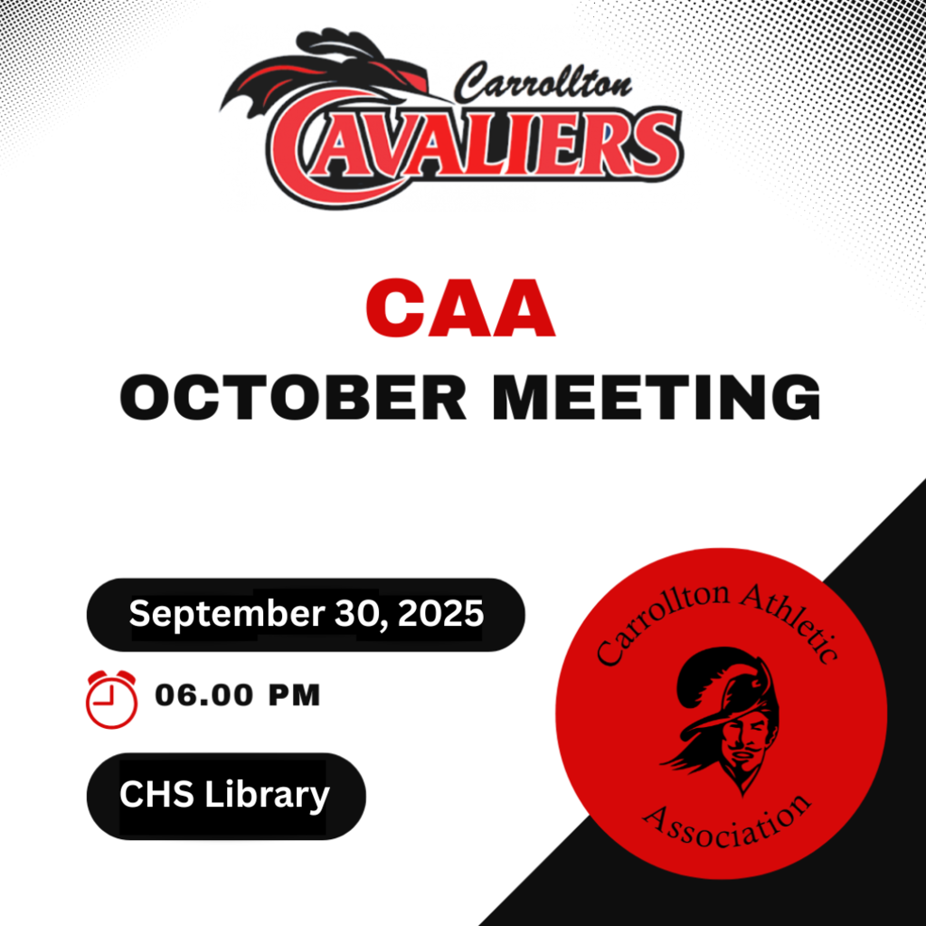 White and black flyer with red and black accents announcing the Carrollton Athletic Association (CAA) October meeting. At the top, the Carrollton Cavaliers logo is displayed. Large text reads: “CAA October Meeting.” Below, a black oval contains the date: “September 30, 2025.” Next to a red clock icon, it states: “06.00 PM.” Another black oval says: “CHS Library.” In the bottom right corner, a red circle contains the Carrollton Athletic Association logo featuring a Cavalier head illustration with text around the circle reading “Carrollton Athletic Association.”